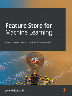 cover image of Feature Store for Machine Learning